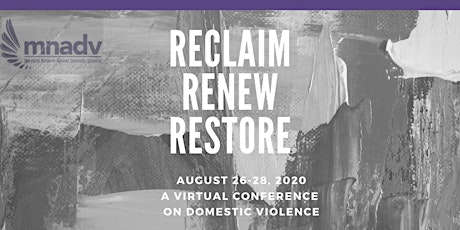 VIRTUAL: MNADV's 2020 Statewide Domestic Violence Conference: Reclaim. Rene primary image