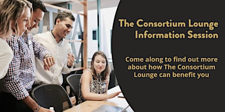 The Consortium Lounge -  Information Session primary image