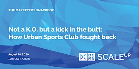 DCMN SCALEup: The Marketer's Snackbox feat. Urban Sports Club primary image