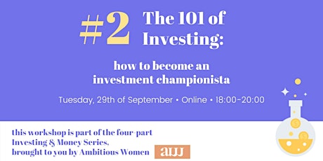 Hauptbild für Ambitious Women Investing & Money Series #2 The 101 of Investing