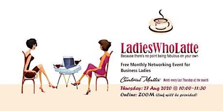 Imagem principal de Malta Ladies Who latte - Free online networking event 27 August