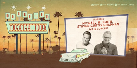 Michael W. Smith and Steven Curtis Chapman:  Drive-In Theater Tour