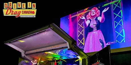 Oakville - Drive In Drag Show Canada