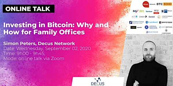 Investing in Bitcoin - Why and How for Family Offices (Online Talk)