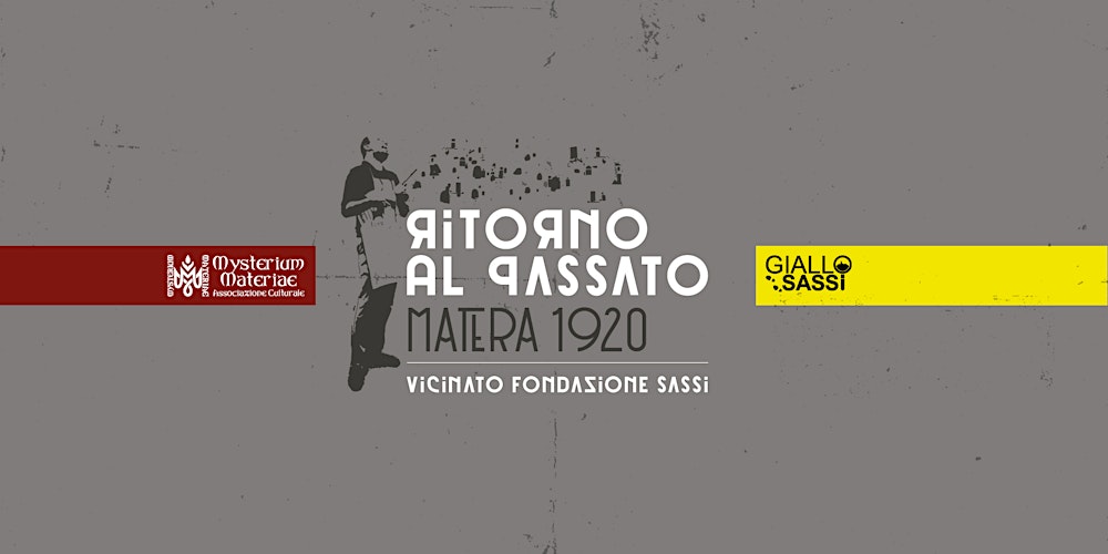 Ritorno al Passato : Matera 1920 Registrazione, Ven, 28 ago 2020 alle 18:45 | Eventbrite