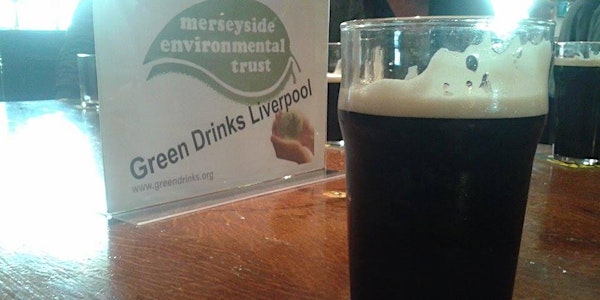 Green Drinks Liverpool