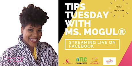 Tips Tuesday with Ms. Mogul® primary image