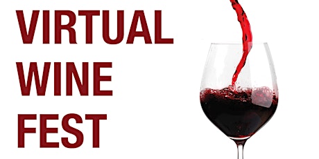 Virtual Wine Fest - Taste, Learn, Enjoy and UnWINE