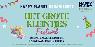 Image principale de Happy Planet Kinderopvang organiseert: Het Grote Kleintjes Festival!