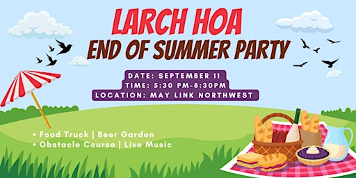 Image principale de Larch HOA 2025 Community End of Summer Party