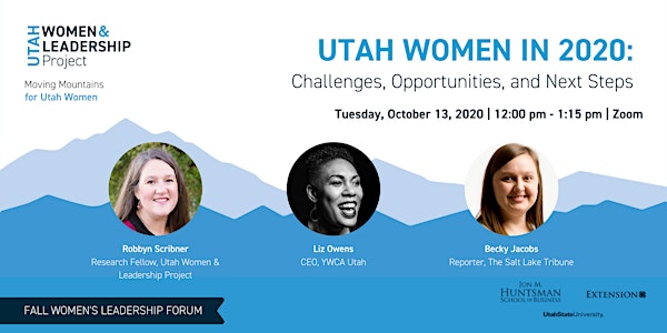 Utah Women in 2020:  Challenges, Opportunities, and Next Steps