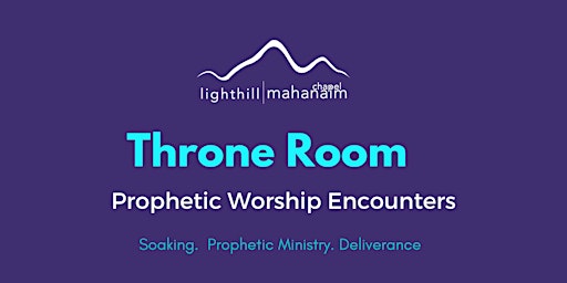 Throne Room  Prophetic Worship Encounters: Prophetic Ministry & Soaking