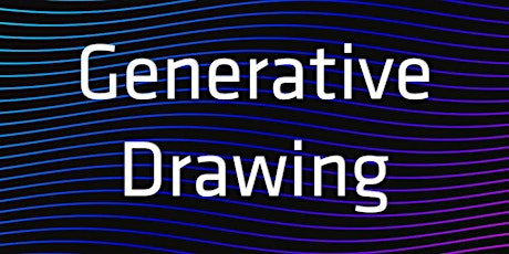 Generative Drawing Workshop #CodeArtTogether primary image