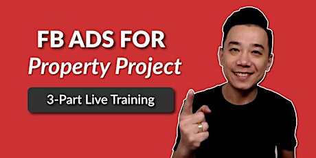 Facebook Ads for Property Project - Online Training primary image