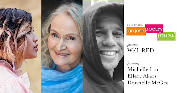 San José Poetry Festival | Well-RED featuring M. Lin, E. Akers, D. McGee