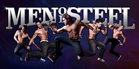 The Men of Steel: NZ's Ultimate Male Revue Show primary image