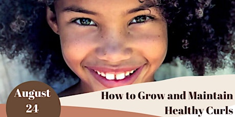 How  to Grow and Maintain  Healthy Curls
