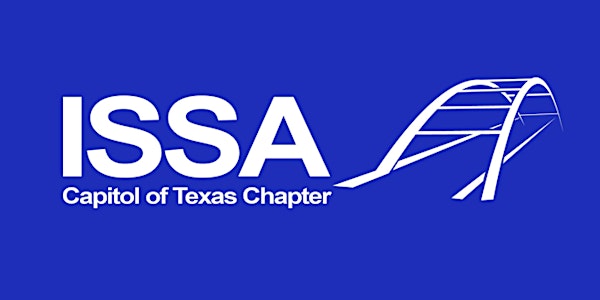 Capitol of Texas ISSA August 2020 Chapter Meeting