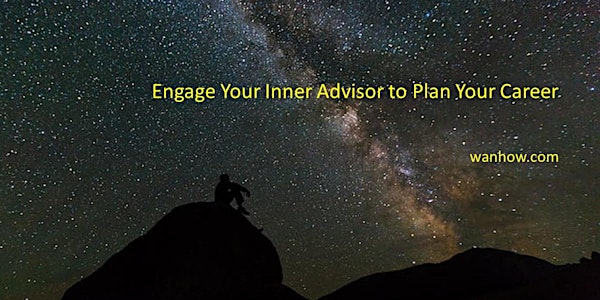 Engage Your Inner Advisor to Plan Your Career
