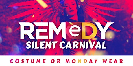 Remedy Silent Carnival