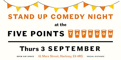 Open-Air Comedy Night | Five Points Mare Street Taproom primary image