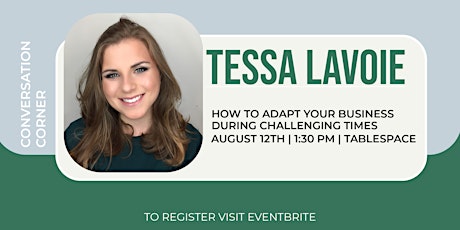 Starting Your Own Business with Tessa Lavoie