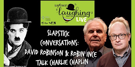 Slapstick Conversations: David Robinson & Robin Ince  talk Charlie Chaplin primary image
