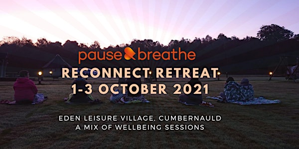 Reconnect Retreat - Eden Leisure Village, Cumbernauld
