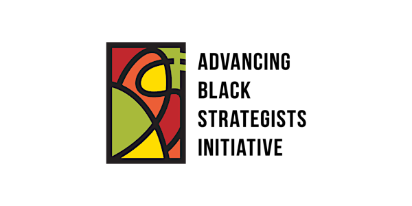 Advancing Black Strategists Initiative Launch Event