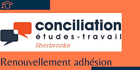 Adhésion Conciliation études- travail Sherbrooke primary image