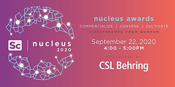 University City Science Center's Nucleus 2020 -  Presented by CSL Behring