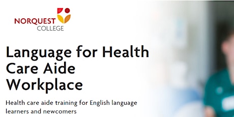 Language for Healthcare Aide Workplace Program. Info Session primary image