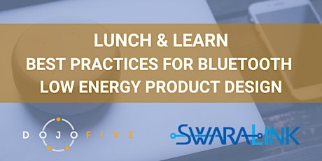 Best Practices for Bluetooth Low Energy Product Design