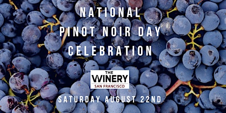 National Pinot Noir Day Celebration & Tasting primary image