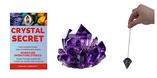 Image principale de Corso di Cristalloterapia Eterica Radioestesia