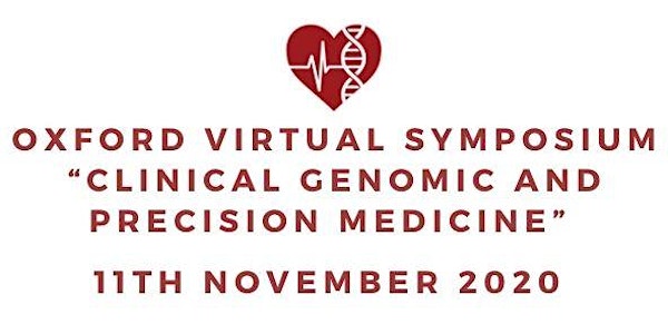 Oxford Virtual Symposium 'Clinical Genomic and Precision Medicine 2020'