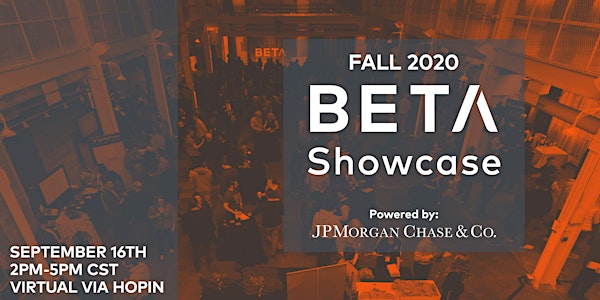BETA Fall Showcase powered by JPMorgan Chase & Co.