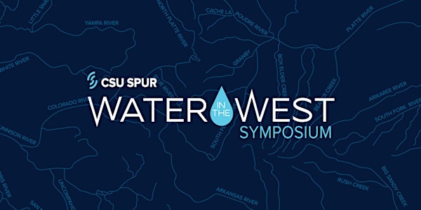 CSU Spur Water in the West Symposium 2020