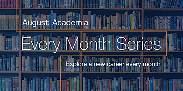 Every Month Series: Careers in Academia You Might Not Know About - Part 1