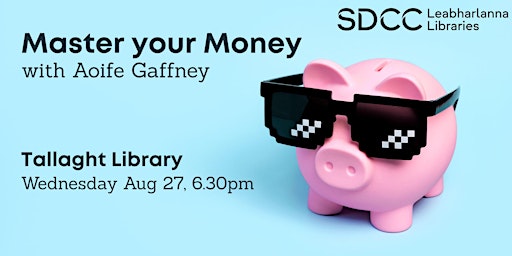 Image principale de Master Your Money with Aoife Gaffney
