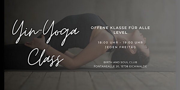 Yin Yoga im Birth and Soul Club
