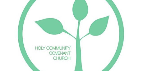 Holy Community Covenant Church Worship Service primary image