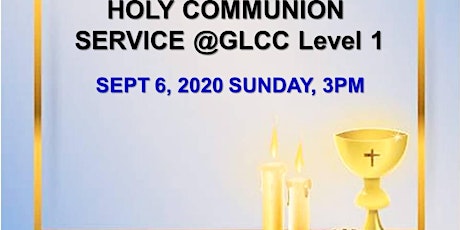 Changi Methodist Church Holy Communion @ GLCC