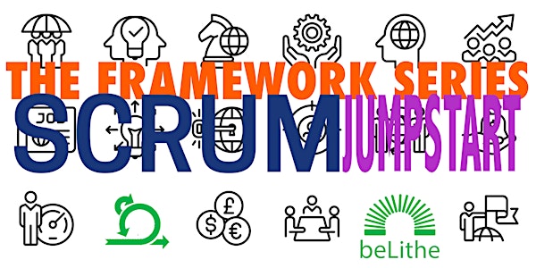 Agile Framework Series: Scrum Jumpstart | beLithe