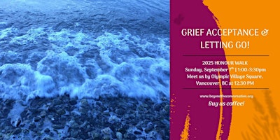 Imagen principal de 2025 HONOUR WALK - WE GRIEVE & HEAL TOGETHER!