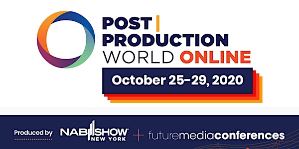 Post|Production World (P|PW) Online (FALL 2020)