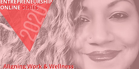 August Entrepreneurship  Series: Aligning Work & Wellness primary image