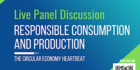 Responsible Consumption & Production-- The Circular Economy Heartbeat primary image