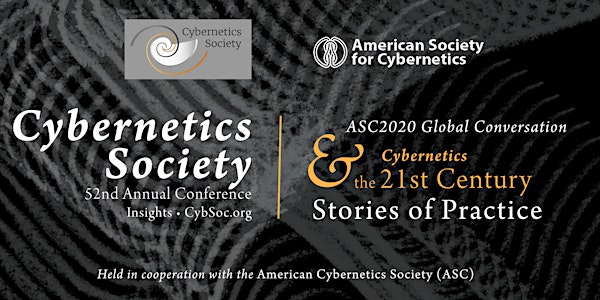 Cybernetics Society Annual Conference: 21st Century Stories of Practice