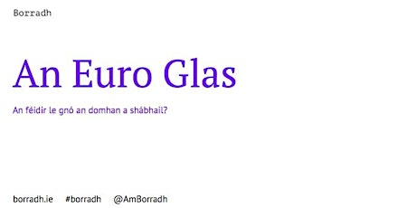 An Euro Glas - An féidir le gnó an domhain a shabháil? primary image